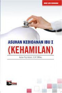 Asuhan Kebidanan I (Kehamilan)